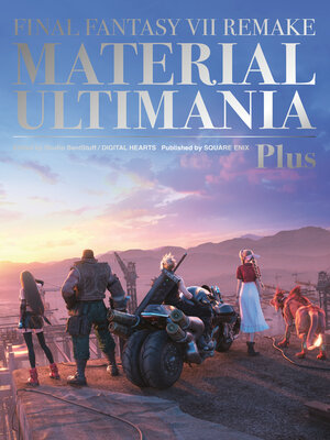 cover image of Final Fantasy VII Remake: Material Ultimania Plus
